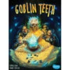 Goblin Teeth