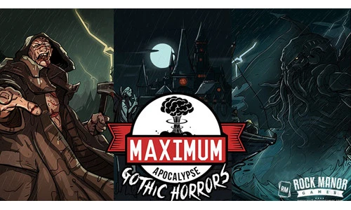 Maximum Apocalypse: Gothic Horrors Expansion 1 Maximum Apocalypse: Gothic Horrors Expansion